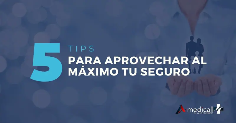 5 tips para aprovechar al máximo tu SGMM